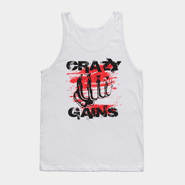 Crazy gains - Nothing beats the feeling of power that weightlifting, powerlifting and strength training it gives us! A beautiful vintage movie design representing body positivity! Tank Top by Crazy Collective